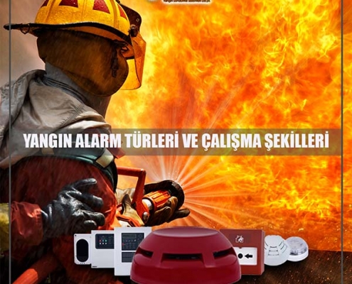 Yangın Alarm Türleri ve Çalışma Şekilleri